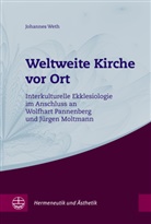 Johannes Weth - Weltweite Kirche vor Ort