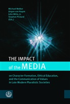 Jürgen von Hagen, Stephen Pickard, Jürgen von Hagen, Michael Welker, John Witte, John Witte et al - The Impact of the Media