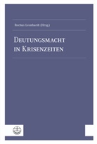 Rochus Leonhardt - Deutungsmacht in Krisenzeiten