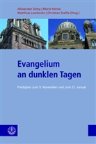 Alexander Deeg, Marie Hecke, Matthias Loerbroks, Matthias Loerbroks u a, Christian Staffa - Evangelium an dunklen Tagen