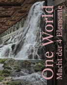 Claudia Lehner-Jobst, Sandbichler, Veronika Sandbichler - One World. Macht der 4 Elemente