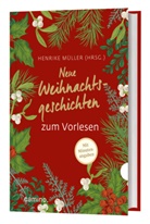 Henrike Müller - Neue Weihnachtsgeschichten zum Vorlesen