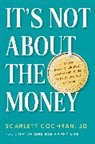Scarlett Cochran - It's Not About the Money