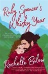 Rochelle Bilow - Ruby Spencer's Whisky Year