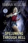 Seanan Mcguire - Spelunking Through Hell