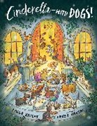 Linda Bailey, Freya Hartas - Cinderella--with Dogs!