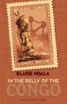 Blaise Ndala, Amy B. Reid - In the Belly of the Congo