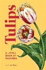 Tara Austen Weaver - Tulips