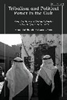 Alanoud al-Sharekh, Courtney Freer - Tribalism and Political Power in the Gulf