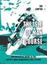 Ian Lawton - The Isle of Man TT Course