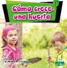 Miranda Kelly - Cómo Crece Una Huerta (How a Garden Grows)