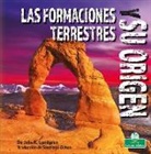 Julie K Lundgren, Julie K. Lundgren - Las Formaciones Terrestres Y Su Origen (Landforms and How They Are Made)