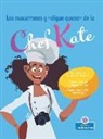 Laurie Friedman, Gal Weizman - Los Macarrones Y de la Chef Kate (Chef Kate's Mac-And-Say-Cheese)