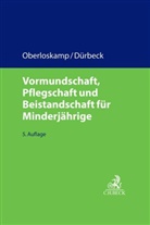 Christopher A Schmidt u a, Hans-Otto Burschel, Werner Dürbeck, Werner Dürbeck (Dr.), Werner Dürbeck u a, Edda Elmauer... - Vormundschaft, Pflegschaft und Beistandschaft für Minderjährige