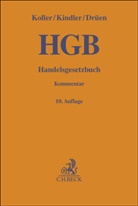 Nina Bach, Klaus-Dieter Drüen, Klaus-Dieter u Drüen, Stefan Huber, Peter Kindler, Ingo Koller... - Handelsgesetzbuch. HGB