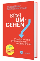 Thomas Hieke, Huber, Konrad Huber - Bibel um-gehen