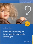 Andreas Mayer - Gezielte Förderung bei Lese- und Rechtschreibstörungen
