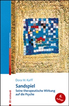 Dora M Kalff, Dora M. Kalff - Sandspiel