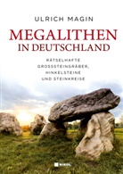 Ulrich Magin - Megalithen in Deutschland