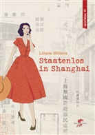 Liliane Willens - Staatenlos in Shanghai