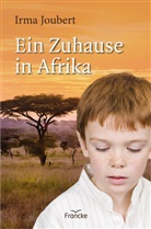 Irma Joubert, Joubert  Irma - Ein Zuhause in Afrika