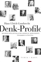 Hans Ulrich Gumbrecht, René Scheu - Denk-Profile