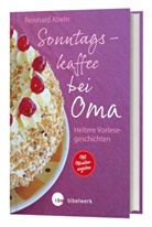 Reinhard Abeln - Sonntagskaffee bei Oma