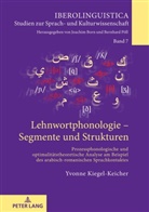Yvonne Kiegel-Keicher, Joachim Born - Lehnwortphonologie - Segmente und Strukturen