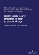 Philippe Bourdeau, Philippe Bourdeau et al, George Emmanuelle, George Emmanuelle et al, Christophe Gauchon, Christophe Gauchon et al... - Winter sports resorts' strategies to adapt to climate change