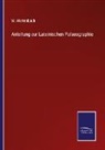 W Wattenbach, W. Wattenbach - Anleitung zur Lateinischen Palaeographie