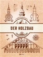 Adolf Opderbecke - Der Holzbau
