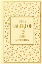 Selma Lagerlöf - Liebesgeschichten
