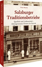 Freya Martin, Freya (Dr.) Martin - Salzburger Traditionsbetriebe
