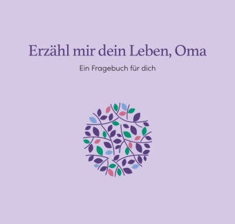 Martin Gundlach - Erzähl mir dein Leben, Oma - Ein Fragebuch für dich
