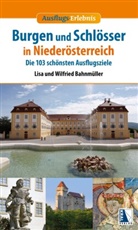 Wilfried Bahnmüller - Burgen und Schlösser in Niederösterreich (Neuauflage)