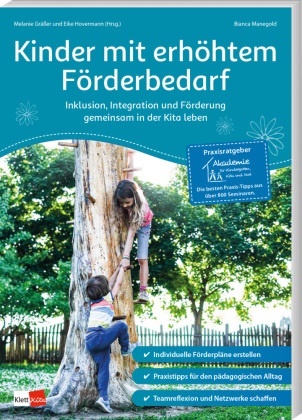 Melanie Gräßer, Eike Hovermann, Bianca Manegold, Melanie Gräßer, Hovermann, … - Kinder mit erhöhtem Förderbedarf Inklusion, Integration und Förderung gemeinsam in der Kita leben