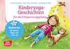 Elke Gulden, Bettina Scheer, Gabriele Pohl - Kinderyoga-Geschichten für die Entspannungsphase