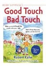 Robert Kahn, Robert Khan, Lynda Farrington Wilson, Lynda Farrington Wilson - Bobby and Mandee's Good Touch, Bad Touch, Revised Edition