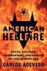 Carlos Acevedo - American Hellfire
