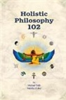 Mishaal Talib Mahfuz El Bey - Holistic Philosophy 102