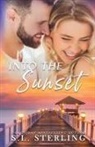 S L Sterling, S. L. Sterling - Into the Sunset