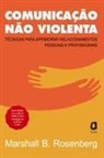 Marshall B. Rosenberg - Comunicação não violenta - Nova edição