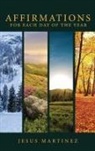 Jesus Martinez - AFFIRMATIONS FOR EACH DAY OF THE YEAR