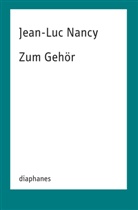 Jean-Luc Nancy - Zum Gehör