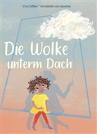 Chris Silber, Annabelle von Sperber, Annabelle von Sperber, Annabelle von Sperber - Die Wolke unterm Dach