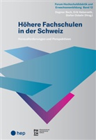 Dagmar Bach, Stefan Erik, Erik Haberzeth, Stefan Osbahr, Dagmar Bach, Erik Haberzeth... - Höhere Fachschulen in der Schweiz