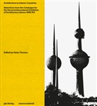 Medhi Kowsar, Ud Kultermann, Paolo Portoghesi, Helen Thomas - Architecture in Islamic Countries