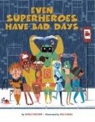 Shelly Becker, Eda Kaban - Even Superheroes Have Bad Days