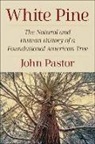 John Pastor, Pastor John - White Pine