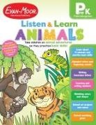 Evan-Moor Educational Publishers, Evan-Moor Corporation, Evan-Moor Educational Publishers - Listen and Learn: Animals, Grade Prek Workbook